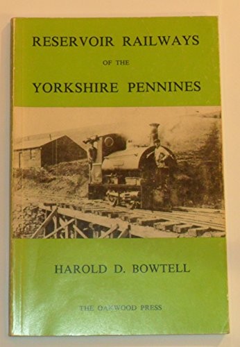 Reservoir railways of the Yorkshire Pennines