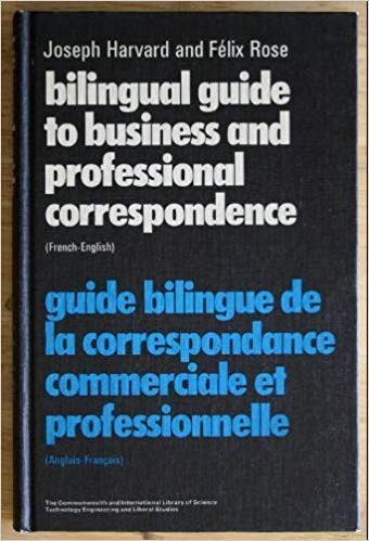 Bilingual guide to business and professional correspondence (French-English) =
