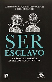 Ser esclavo en África y América en los siglos XV al XIX