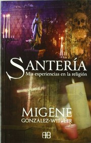 SANTERIA MIS EXPERIENCIAS EN LA RELIGION