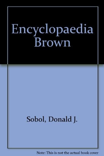 Encyclopedia Brown Boy, detective, solves them all, saves the day