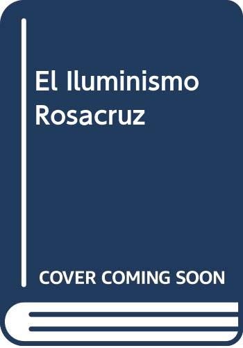 El Iluminismo Rosacruz
