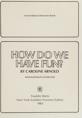 How do we have fun?