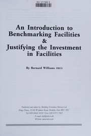 Introduction to Benchmarking Facilities and Justifying the Investment in Facilities