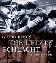 Die letzte Schlacht: Hitlers Ende