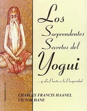 Los Sorprendentes Secretos del Yogui...y la Puerta a la Prosperidad