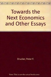 Toward the next economics, and other essays