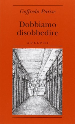 Dobbiamo disobbedire