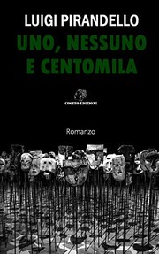 Uno, Nessuno, e Centomila