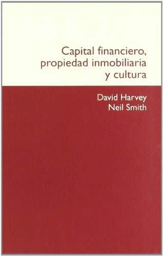 Capital financiero, propiedad inmobiliaria y cultura