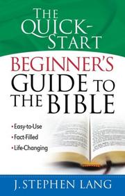 The quick-start beginner's guide to the Bible