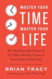 Master Your Time, Master Your Life  [Paperback] TRACY BRIAN