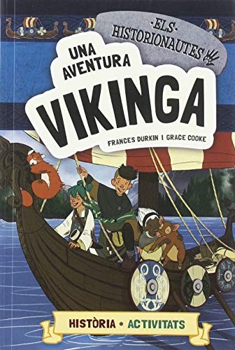 Els historionautes. Una aventura vikinga