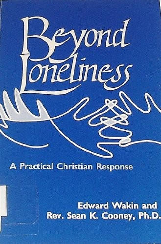 Beyond Loneliness