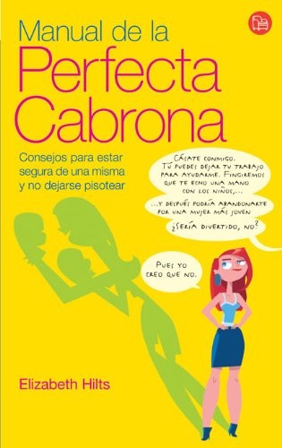 El manual de la perfecta cabrona (Getting in Touch With Your Inner Bitch)