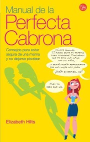 El manual de la perfecta cabrona (Getting in Touch With Your Inner Bitch)