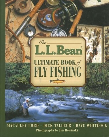 L. L. Bean Ultimate Book of Fly Fishing