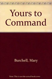 Yours to command