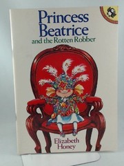 Princess Beatrice and the Rotten Robber