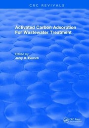 Activated Carbon Adsorption for Wastewater Treatment