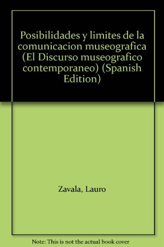 Posibilidades y límites de la comunicación museográfica