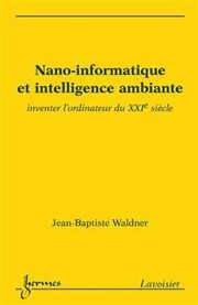 Nano-informatique et intelligence ambiante