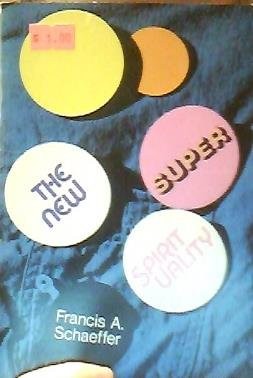 The new super-spirituality (L'Abri pamphlets)