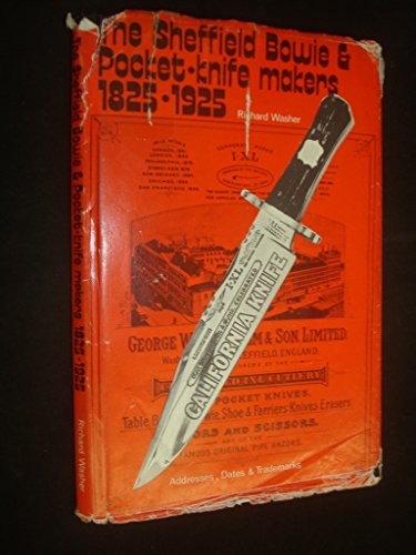 The Sheffield Bowie & pocket-knife makers, 1825-1925