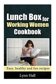 Lunch Box for Working Women Cookbook