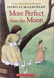 More Perfect than the Moon (Sarah, Plain and Tall