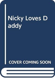 Nicky loves Daddy