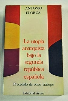 La utopía anarquista bajo la segunda república