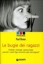 Le bugie dei ragazzi. Frottole, imbrogli, spacconate
