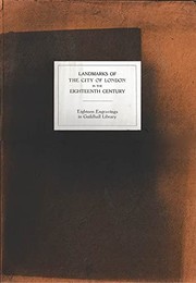 Landmarks of the city of London in the eighteenth century