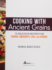 Cooking with ancient grains