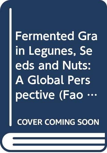 Fermented grain legumes, seeds and nuts