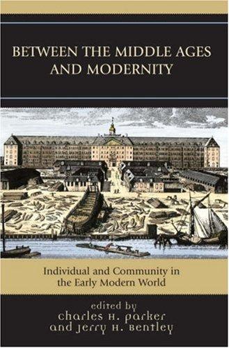Between the Middle Ages and Modernity