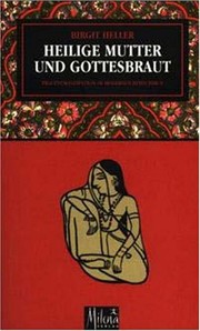Heilige Mutter und Gottesbraut