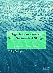 Organic Compounds in Soils, Sediments and Sludges