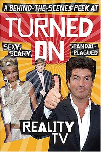 A behind-the-scenes peek at sexy, scary, scandal-plagued reality TV