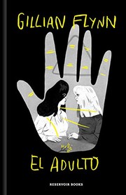 Adulto (Edición Ilustrada) / the Grownup (Ilustrated Edition)