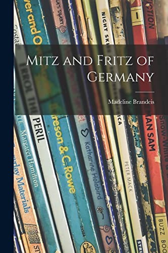 Mitz and Fritz of Germany