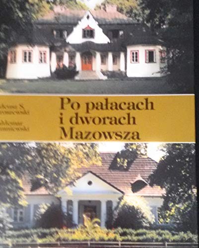 Po pałacach i dworach Mazowsza