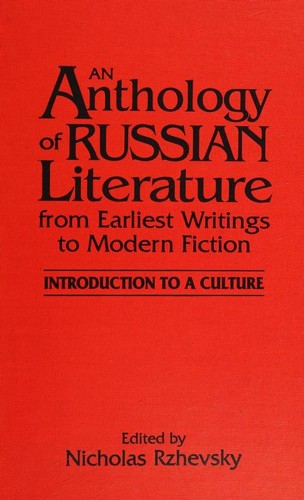 An Anthology of Russian Literature from Earliest Writings to Modern Fiction