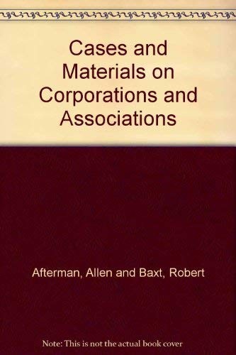 Cases and materials on corporations and associations