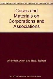 Cases and materials on corporations and associations