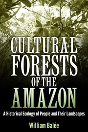 Cultural forests of the Amazon