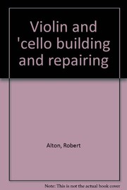 Violin and 'cello building and repairing
