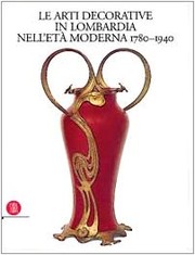 Le arti decorative in Lombardia nell'età moderna
