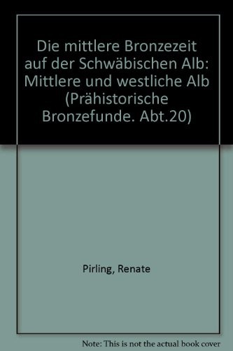 Die mittlere Bronzezeit auf der Schwäbischen Alb